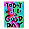 Today will Be a gOOd Day -Positive mindset motivational quote poster FAIRE