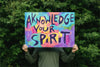 Acknowledge your Spirit- Motivational Spiritual Inspirational Quote Art Print Decor