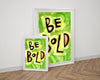 Be Bold - Motivational Posters Empowering Quotes for Women, Children Teachers Classroom