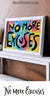 No More Excuses -Motivating Encouraging Quotes Wall Decor FAIRE