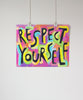 Respect yourself - Empowering quote art print for women girls teens daily affirmation