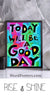 Today will Be a gOOd Day -Positive mindset motivational quote poster FAIRE