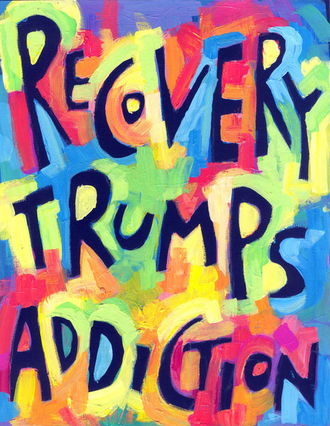 Recovery Trumps addiction