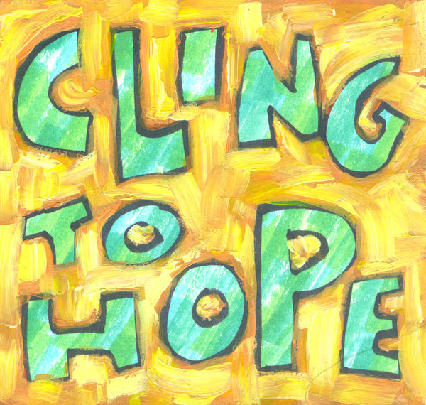Cling to Hope