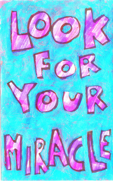 Look for Your Miracle