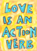 love is an action verb