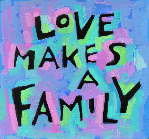 Love Makes A Family