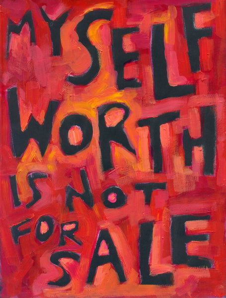 My self worth is not for Sale