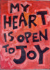 My Heart is Open to JoY - Blessings, abundance and Gratitude Poster