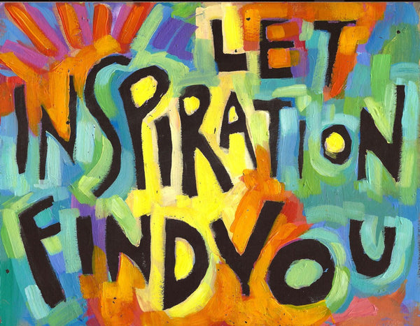 Let Inspiraton FinD you