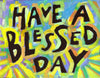 Have a blessed day