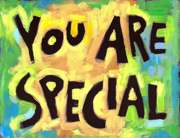 You are special