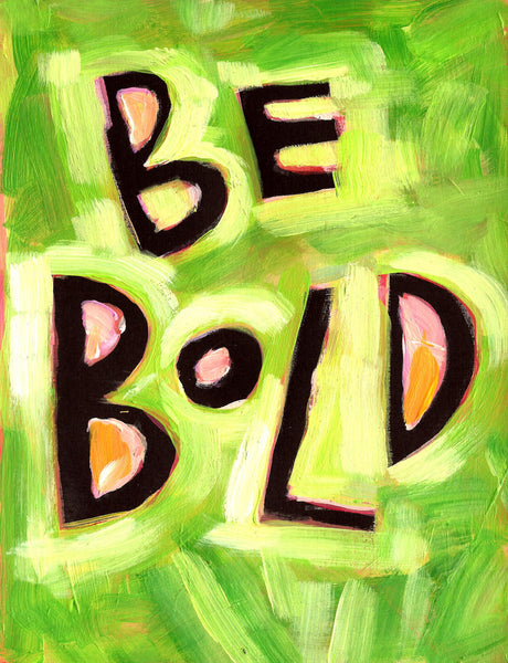 Be Bold - Motivational Posters Empowering Quotes for Women, Children Teachers Classroom
