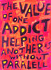The Value of one Addict helping another is WITHout Paralell